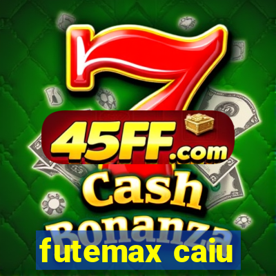 futemax caiu